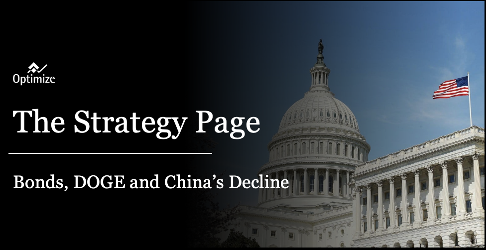 The Strategy Page: Bonds, DOGE and China’s Decline